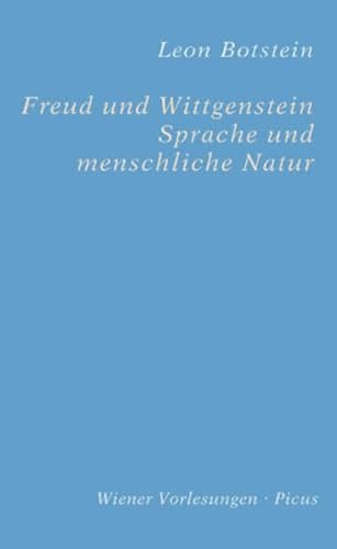 Freud und Wittgenstein. Sprache und menschliche Natur (9783854525486) by Botstein, Leon