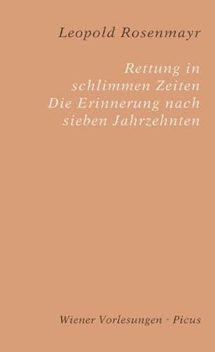 Beispielbild fr Rettung in schlimmen Zeiten. Erinnerung nach sieben Jahrzehnten zum Verkauf von medimops