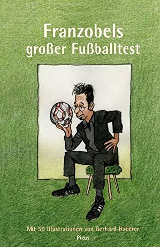 9783854526315: Franzobels groer Fuballtest