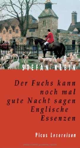 Stock image for Der Fuchs kann noch mal gute Nacht sagen: Englische Essenzen for sale by medimops