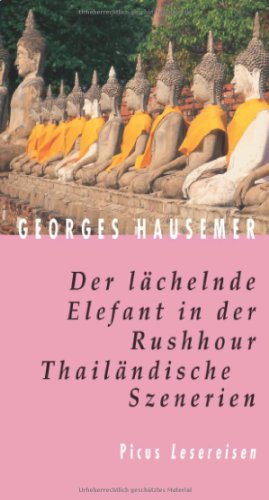 9783854527619: Der lchelnde Elefant in der Rushhour: Thailndische Szenerien