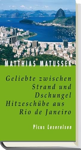 Beispielbild fr Geliebte zwischen Strand und Dschungel. Hitzeschbe aus Rio de Janeiro zum Verkauf von medimops