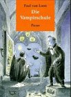 Beispielbild fr Die Vampirschule zum Verkauf von medimops