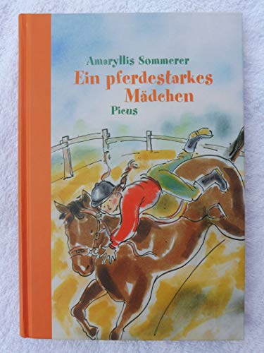 Stock image for Ein pferdestarkes Mdchen!. Mit Zeichn. von Lucy Keijser for sale by NEPO UG