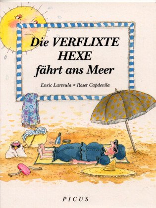 Imagen de archivo de Die verflixte Hexe fhrt ans Meer a la venta por medimops