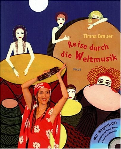 Reise durch die Weltmusik. --- Mit CD.