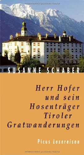 9783854529118: Herr Hofer und sein Hosentrger. Tiroler Gratwanderungen