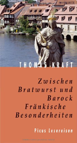 9783854529125: Zwischen Bratwurst und Barock: Frnkische Besonderheiten