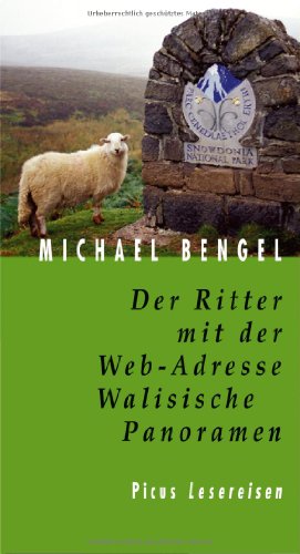 Stock image for Der Ritter mit der Web-Adresse. Walisische Panoramen for sale by medimops
