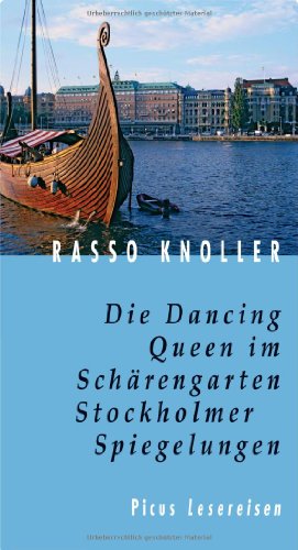 Beispielbild fr Die Dancing Queen im Schrengarten: Stockholmer Spiegelungen zum Verkauf von medimops