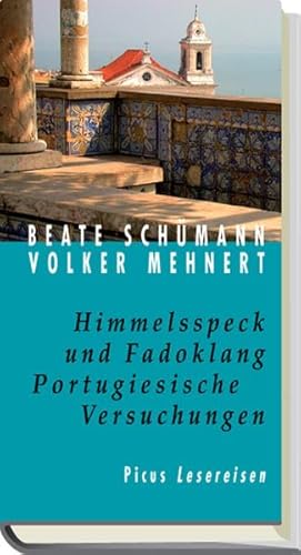 9783854529460: Himmelsspeck und Fadoklang. Portugiesische Versuchungen