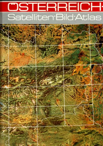 Beispielbild fr sterreich Satelliten-Bild-Atlas zum Verkauf von medimops
