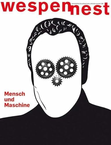 Beispielbild fr wespennest - zeitschrift fr brauchbare texte und bilder: nummer 169 Mensch und Maschine zum Verkauf von medimops