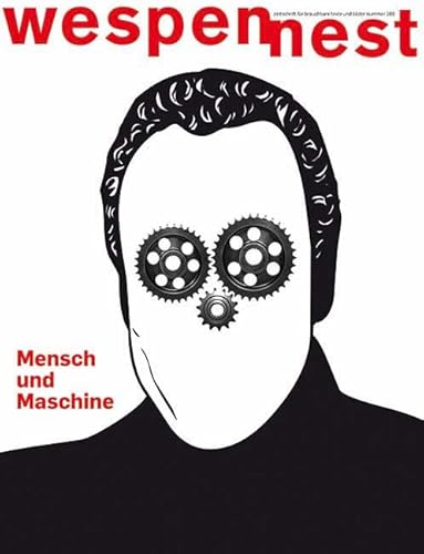 Stock image for wespennest - zeitschrift fr brauchbare texte und bilder: nummer 169 Mensch und Maschine for sale by medimops