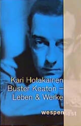 9783854585169: Buster Keaton. Leben und Werk (Wespennest Literatur)