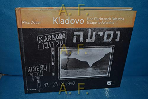 9783854760443: Kladovo: Eine Flucht nach Palstina /Escape to Palestine