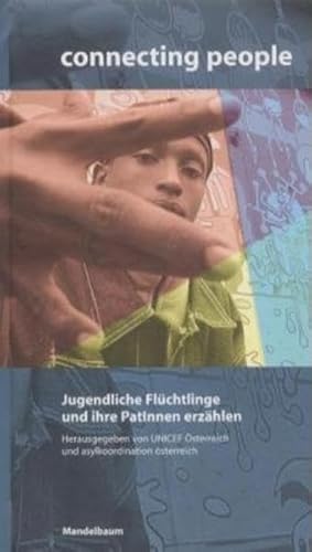 Beispielbild fr connecting people - Jugendliche Flchtlinge und ihre Pat/nnen erzhlen. zum Verkauf von Buchhandlung Gerhard Hcher