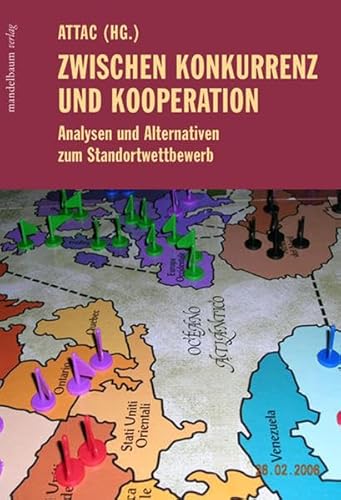 Stock image for Zwischen Konkurrenz und Kooperation: Analysen und Alternativen zum Standortwettbewerb for sale by medimops