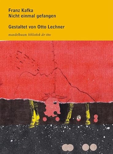 Nicht einmal gefangen - Kafka, Franz|Lechner, Otto