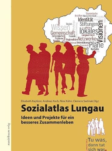 Stock image for Sozialatlas Lungau. Ideen und Projekte fr ein besseres Zusammenleben. for sale by ANTIQUARIAT BCHERBERG Martin Walkner