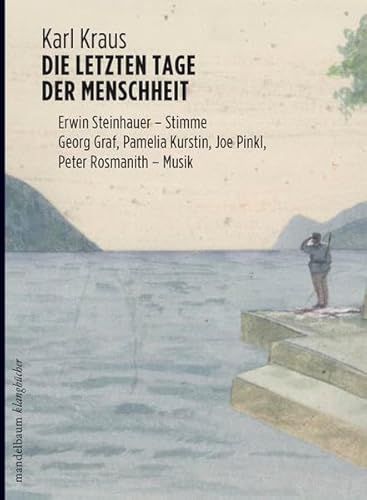 9783854764373: Die letzten Tage der Menschheit: Klangbuch mit 2 CDs