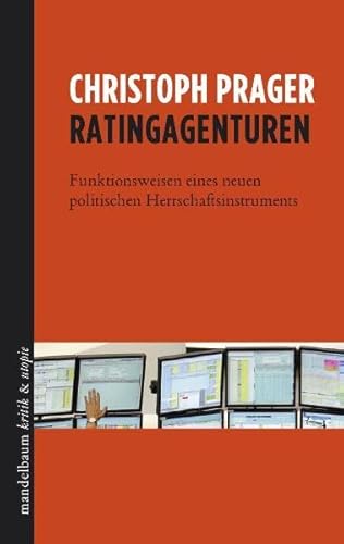 Stock image for Ratingagenturen: Funktionsweisen eines neuen politischen Herrschaftsinstruments for sale by medimops