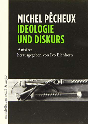 Beispielbild fr Pcheux, M: Ideologie und Diskurs zum Verkauf von Blackwell's