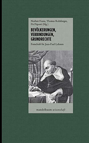 Imagen de archivo de Bevlkerungen, Verbindungen, Grundrechte, Festschrift fr Jean-Paul Lehners, a la venta por Wolfgang Rger