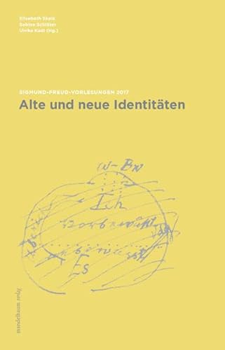 9783854768289: Alte und neue Identitten: Sigmund-Freud-Vorlesungen 2017