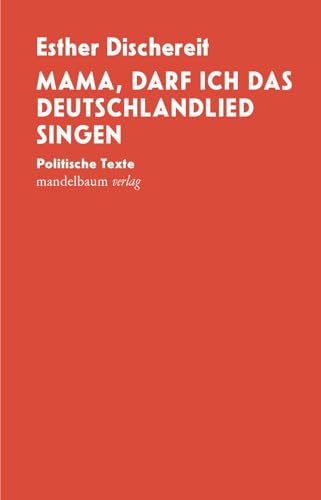 Stock image for Mama, darf ich das Deutschlandlied singen: Politische Texte for sale by medimops