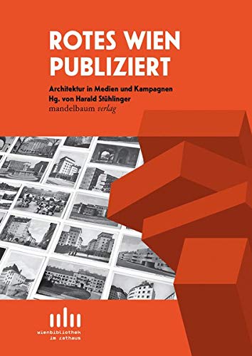 9783854768906: Rotes Wien publiziert: Architektur in Medien und Kampagnen
