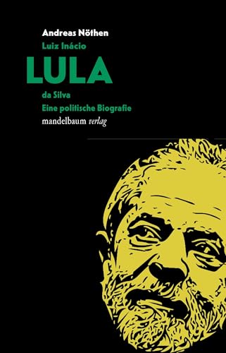 9783854769477: Luiz Incio LULA da Silva: Eine politische Biografie