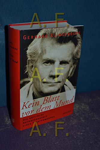 Stock image for Kein Blatt vor dem Mund. Die kritische Autobiographie eines Theatermannes. for sale by Antiquariat Matthias Wagner