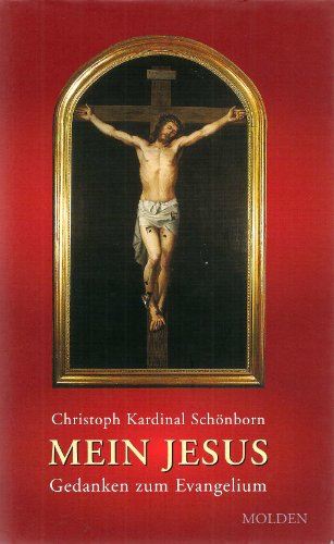 Beispielbild fr Mein Jesus: Gedanken zum Evangelium zum Verkauf von Goodbooks-Wien