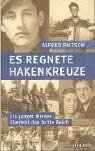 Beispielbild fr Es regnete Hakenkreuze: Ein junger Wiener berlebt das Dritte Reich zum Verkauf von Studibuch