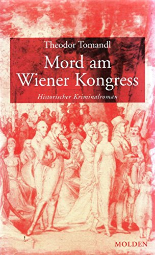 Mord am Wiener Kongress. Historischer Kriminalroman.