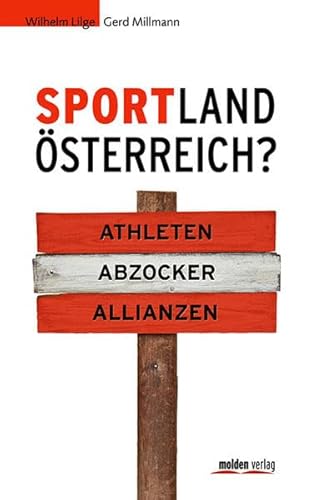 Stock image for Sportland sterreich?: Athleten - Abzocker - Allianzen for sale by medimops