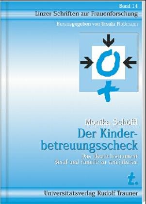 Beispielbild fr Der Kinderbetreuungsscheck Das ideale Instrument Beruf und Familie zu vereinbaren zum Verkauf von Buchpark