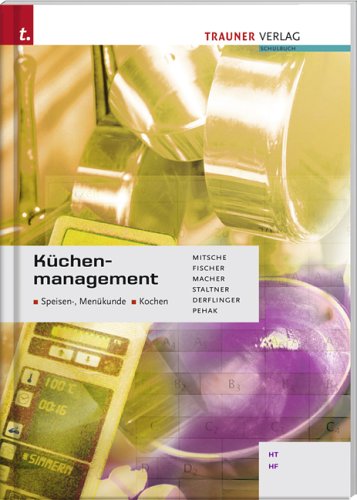 Stock image for Kchenmanagement HLT/HF/BS: Speisen-, Menkunde - Kochen for sale by medimops