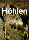 Beispielbild fr Hhlen der Steiermark: Phantastische Welten Europische Hhlen Hhle Bildband Steiermark Geologie Steiermark Hhlenfhrer Geologe Hhle Kultsttten Kraftorte Archaische Kulte geheimnisvolle Hhlen Prhistoriker Ausgrabung sterreich Geologie Palontologie Forschungsreisen Expeditionen Anthropospelologin Hhlenarchologie Reisen Bildbnde Europa Kusch, Heinrich Kusch, Ingrid zum Verkauf von BUCHSERVICE / ANTIQUARIAT Lars Lutzer