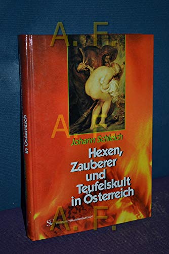 9783854890225: Hexen, Zauberer und Teufelskult in Österreich (German Edition)
