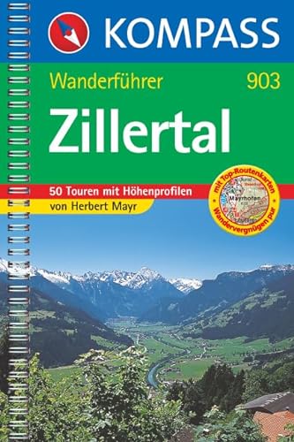 Beispielbild fr Zillertal: Wanderfhrer mit Tourenkarten und Hhenprofilen zum Verkauf von medimops