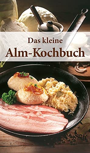 9783854916215: Das kleine Alm-Kochbuch