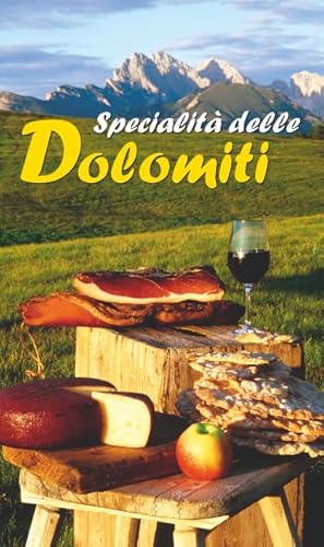 Beispielbild fr Specialita delle dolomiti 74 typische Rezepte. Mit kleiner Weinkunde. Italienische Ausgabe zum Verkauf von Buchpark