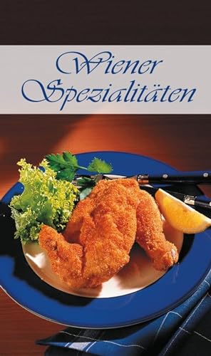 Stock image for Wiener Spezialitten: 78 typische Rezepte for sale by medimops