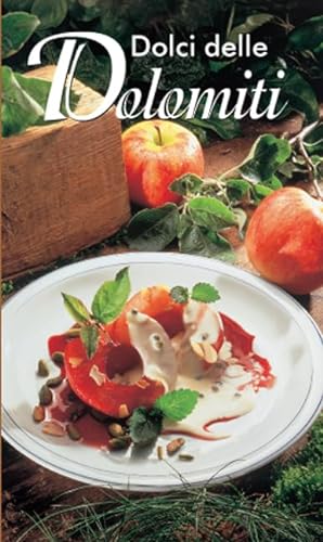 Stock image for Dolci delle Dolomiti: Die beliebtesten Sdtiroler Backrezepte. Italienische Ausgabe (KOMPASS-Kochbcher) for sale by medimops