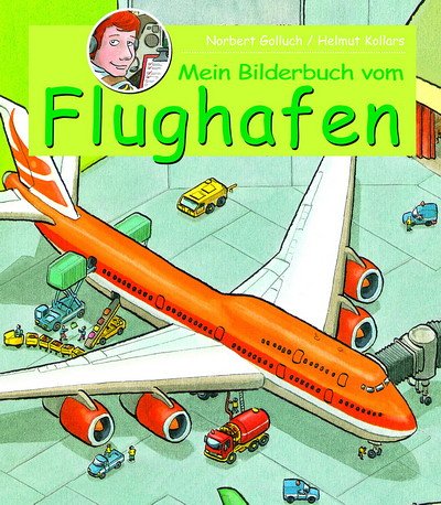 Stock image for Mein Bilderbuch vom Flughafen for sale by medimops