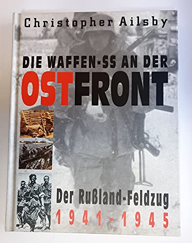 Beispielbild fr Die Waffen-SS an der Ostfront zum Verkauf von medimops