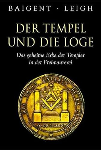 Der Tempel und die Loge (9783854922612) by Michael Baigent