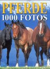 Beispielbild fr Pferde. 1000 Fotos zum Verkauf von medimops